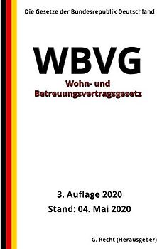 Wohn- und Betreuungsvertragsgesetz - WBVG, 3. Auflage 2020