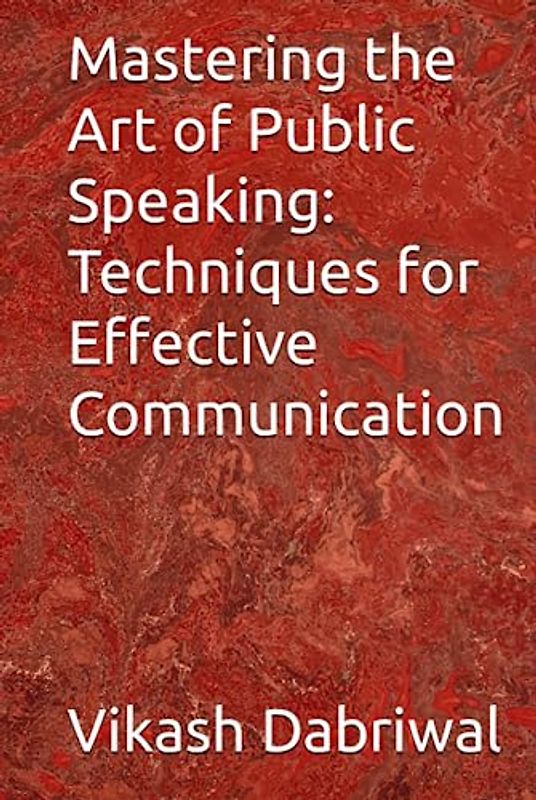 Mastering the Art of Public Speaking: Techniques for Effective Communication