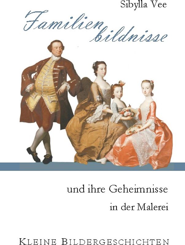 Familienbildnisse und ihre Geheimnisse in der Malerei