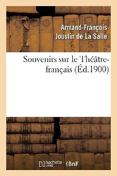 Souvenirs Sur Le Théâtre-Français