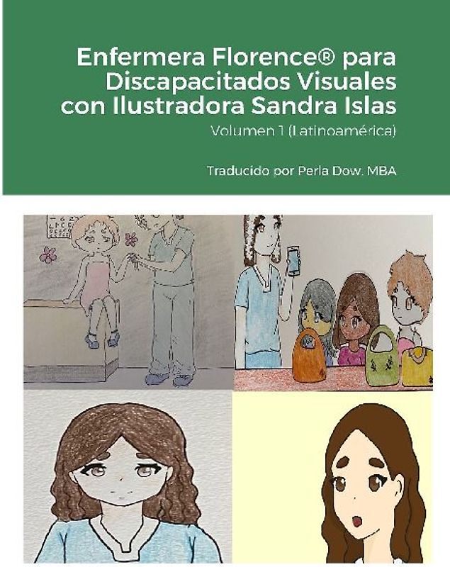Enfermera Florence® para Discapacitados Visuales con Ilustradora Sandra Islas