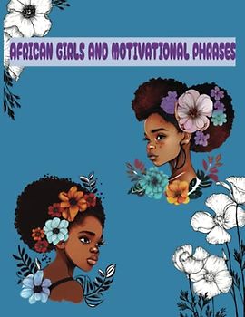 AFRICAN GIRLS AND MOTIVATIONAL PHRASES