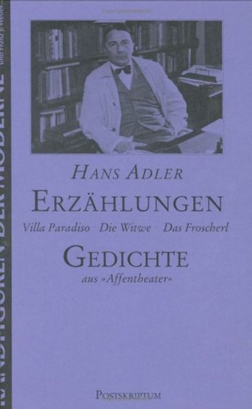 Erzählungen - Villa Paradiso /Die Witwe /Das Froscherl. Gedichte (aus "Affentheater")