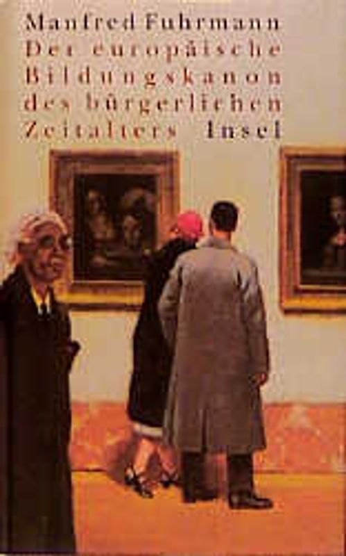 Der europäische Bildungskanon des bürgerlichen Zeitalters