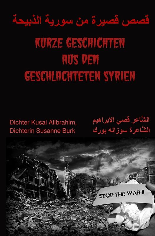 Kurze Geschichten aus dem geschlachteten Syrien