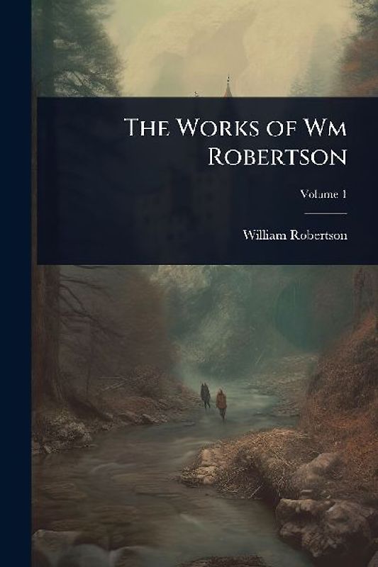 The Works of Wm Robertson
