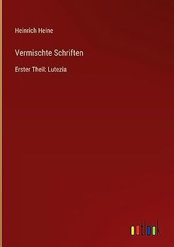 Vermischte Schriften: Erster Theil: Lutezia