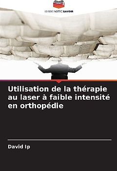 Utilisation de la thérapie au laser à faible intensité en orthopédie