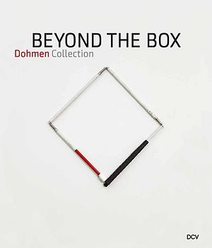 Beyond the Box. Dohmen Collection