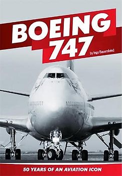 Boeing 747: 50 Years of an Aviation Icon