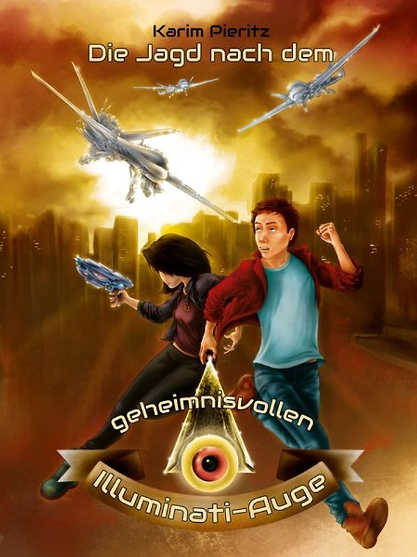 Die Jagd nach dem geheimnisvollen Illuminati-Auge - Spannendes Jugendbuch ab 12 Jahren für Jungen und Mädchen