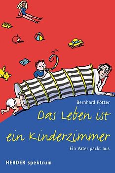 Das Leben ist ein Kinderzimmer