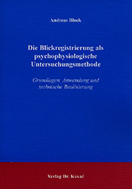 Die Blickregistrierung als psychophysiologische Untersuchungsmethode