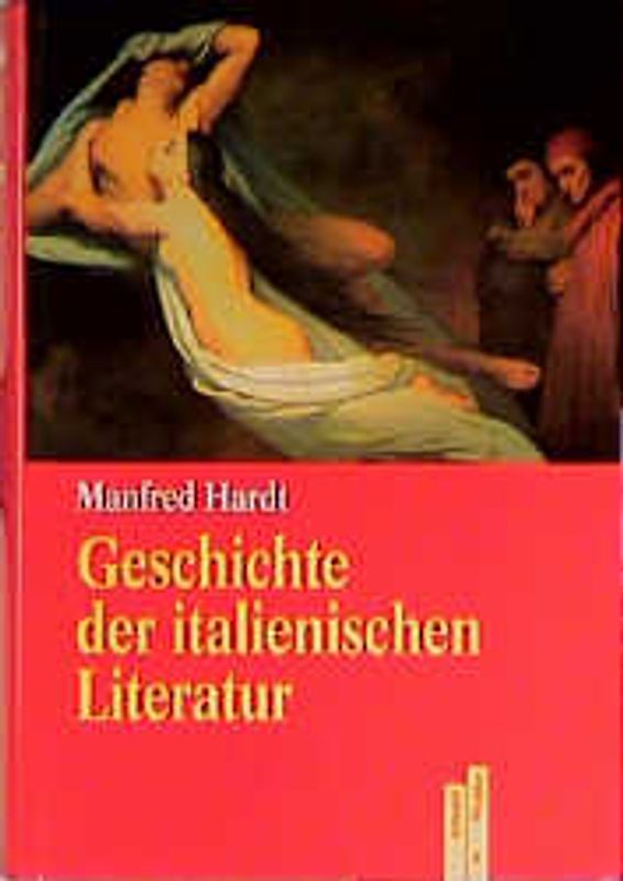 Geschichte der italienischen Literatur. Von den Anfängen bis zur Gegenwart