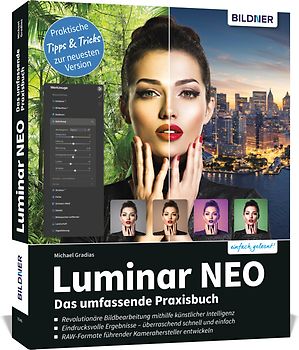 Luminar Neo - Das umfassende Praxishandbuch