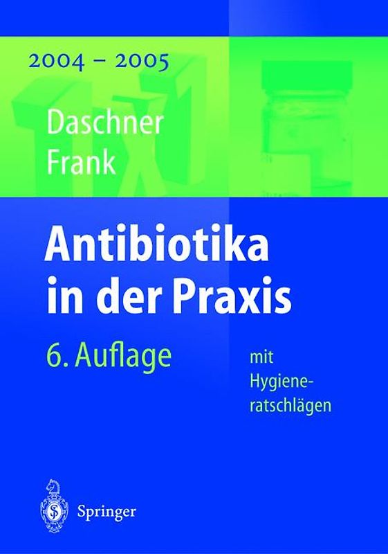 Antibiotika in der Praxis mit Hygieneratschlägen