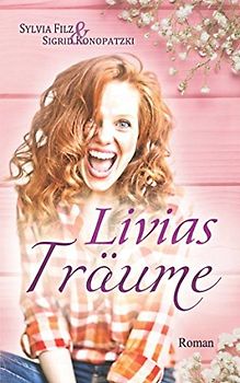 Livias Träume (Lust auf Schoki, Band 2)