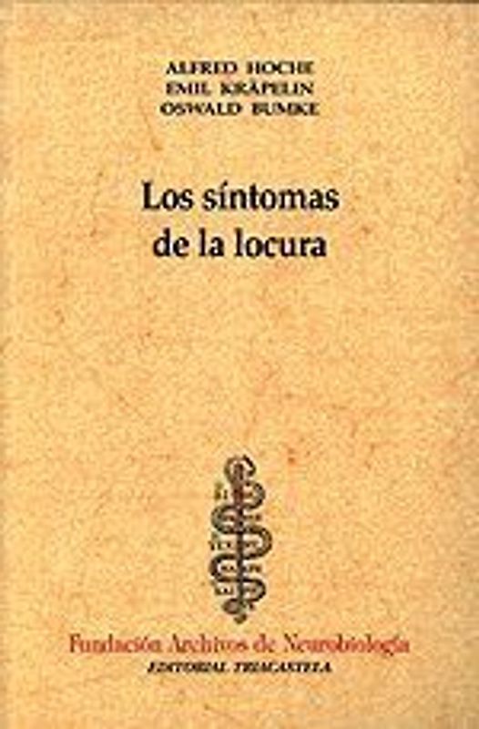 Los síntomas de la locura