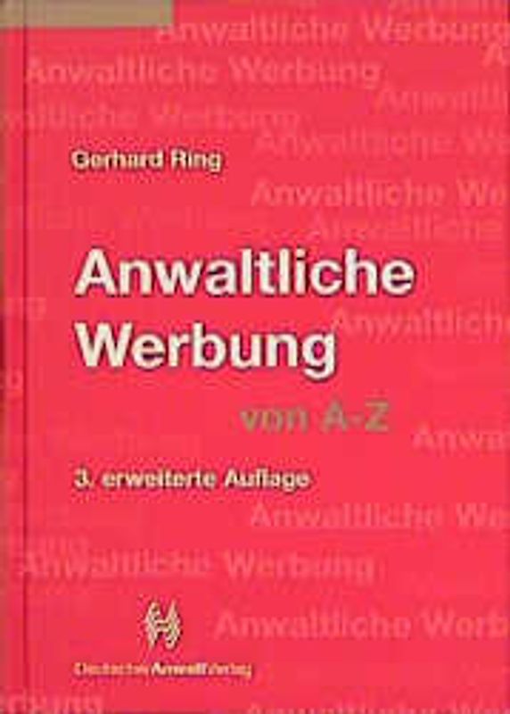 Anwaltliche Werbung von A - Z