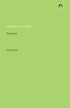 Animus and Anima: Two Essays