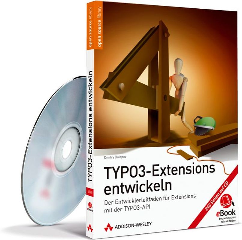 TYPO3-Extensions entwickeln - eBook auf CD-ROM. Der Entwicklerleitfaden für Extensions mit der TYPO3-API