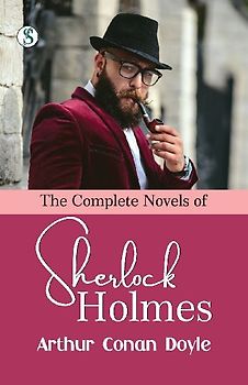 The Complete Novels of Sherlock Holmes
