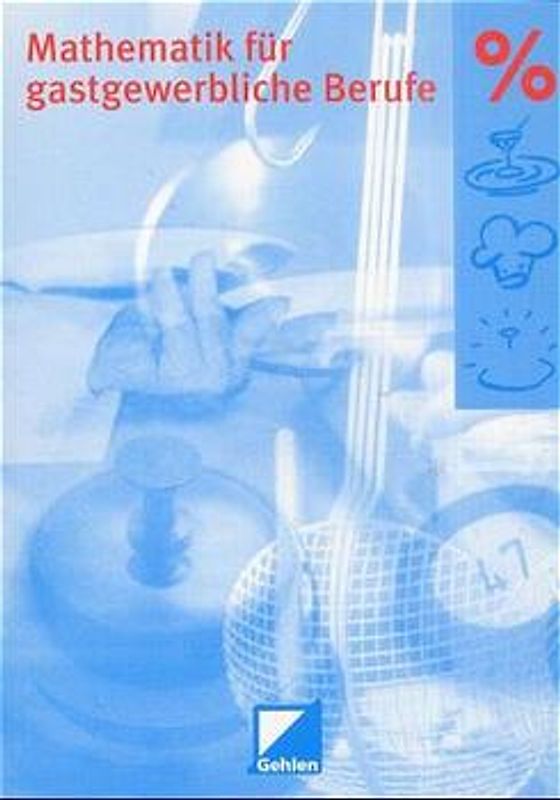 Mathematik für gastgewerbliche Berufe