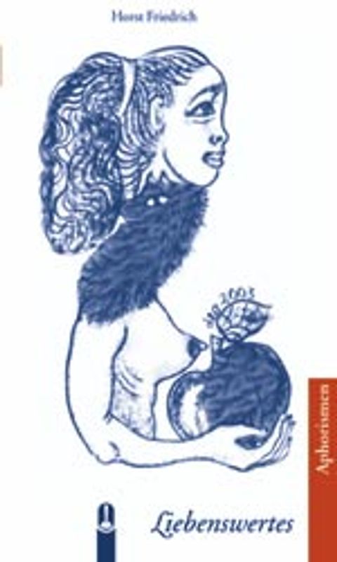 Aphorismen / Liebenswertes