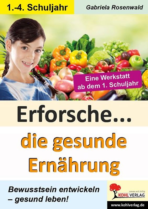 Erforsche die gesunde Ernährung