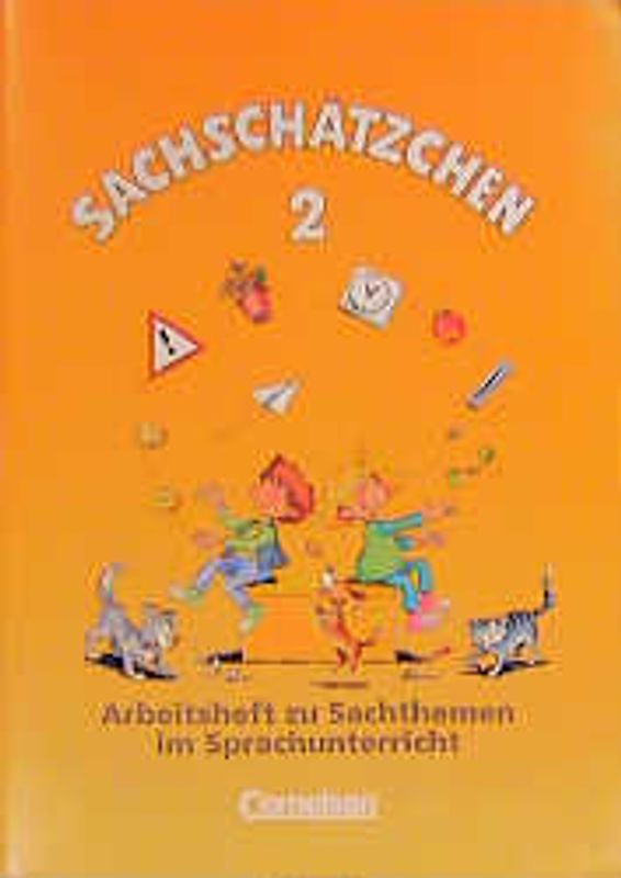 Der neue Sprachschatz / Sachschätzchen. Zu Sachthemen im Sprachunterricht. Arbeitsheft