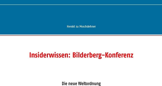 Insiderwissen: Bilderberg-Konferenz