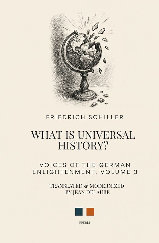 Voices of the German Enlightenment / What Is Universal History?