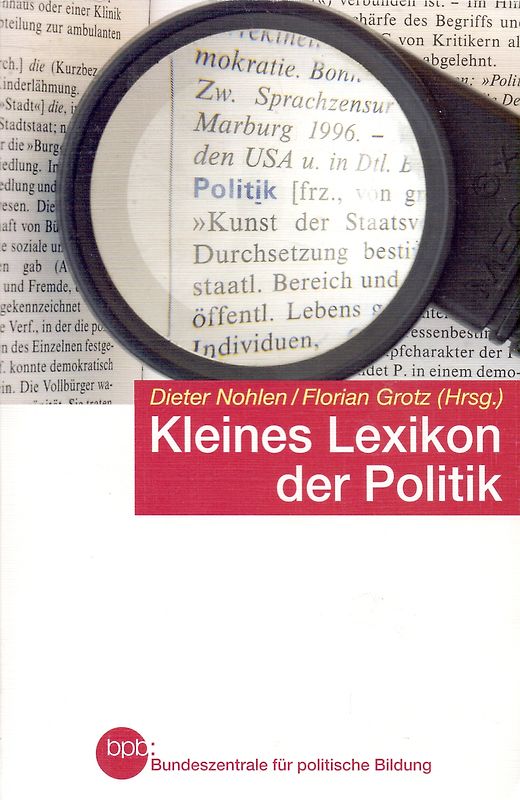 Kleines Lexikon der Politik - Dieter Nohlen & Florian Grotz [Taschenbuch, 4. Auflage 2007]