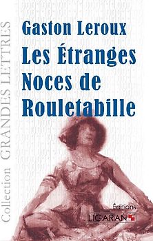 Les étranges noces de Rouletabille (grands caractères)