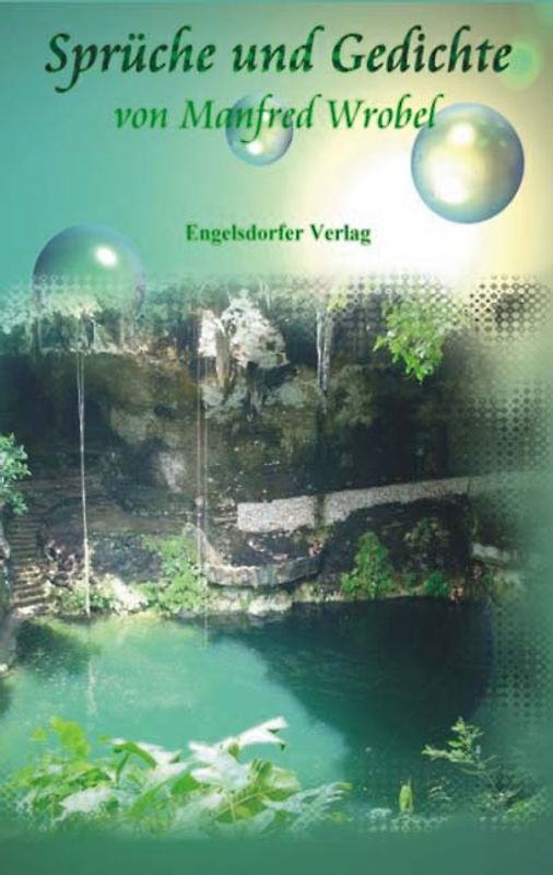 Sprüche und Gedichte von Manfred Wrobel