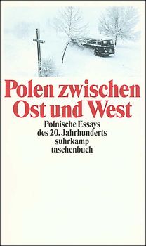 Polen zwischen Ost und West