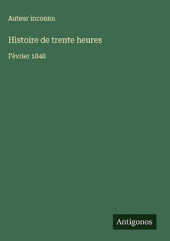 Histoire de trente heures