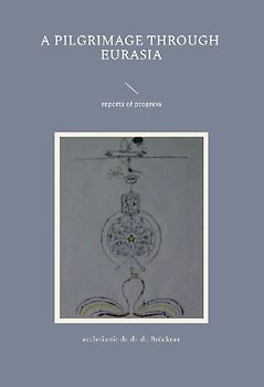 a pilgrimage through Eurasia