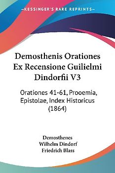 Demosthenis Orationes Ex Recensione Guilielmi Dindorfii V3