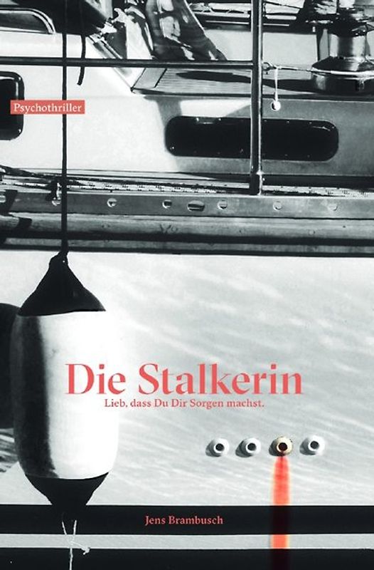Die Stalkerin