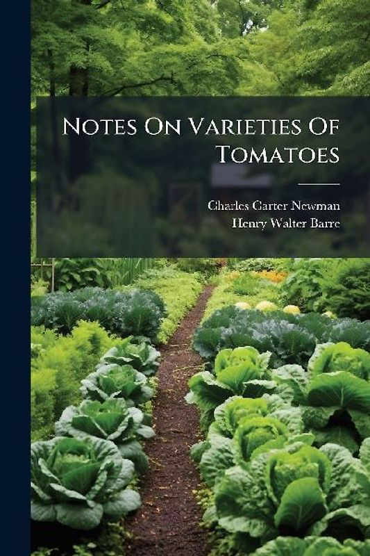 Notes On Varieties Of Tomatoes