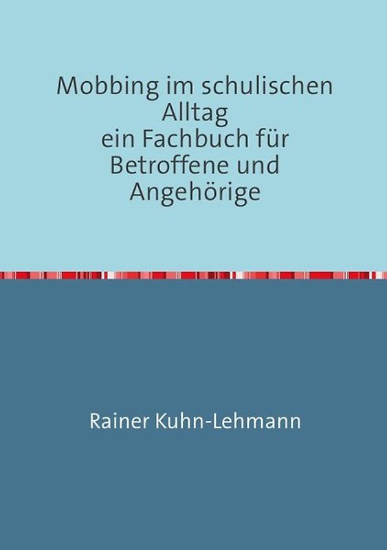 Mobbing im schulischen Alltag