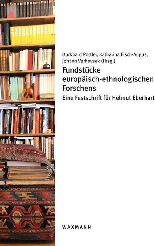 Fundstücke europäisch-ethnologischen Forschens