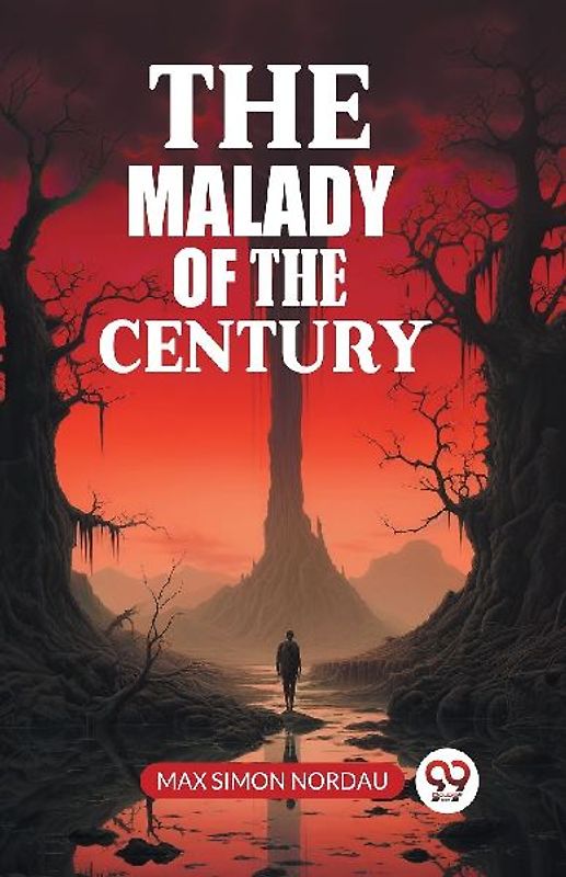 The Malady Of The Century