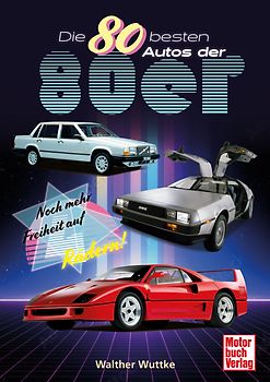 Die 80 besten Autos der 80er