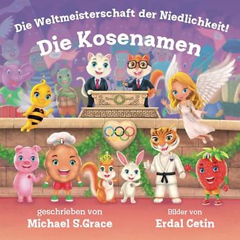 Die Weltmeisterschaft der Niedlichkeit: Die Kosenamen