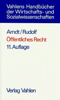 Öffentliches Recht. Grundriss für das Studium der Rechts- und Wirtschaftswissenschaft