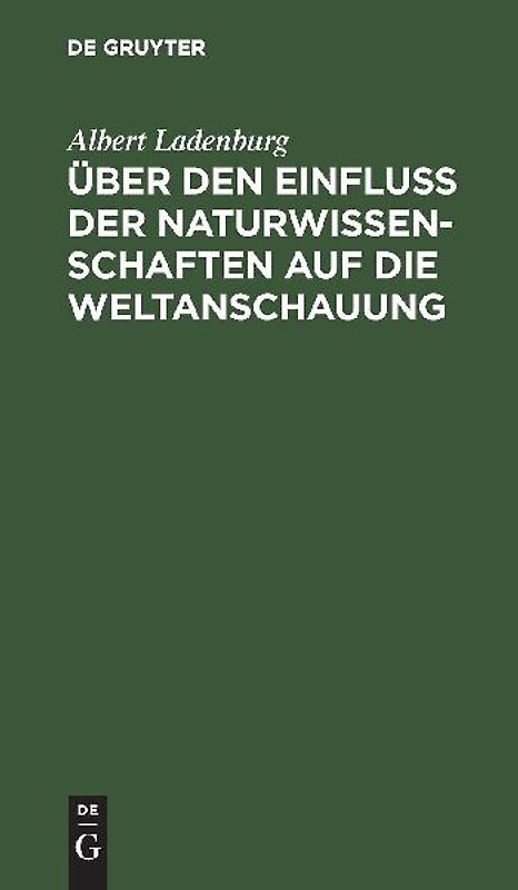 Über den Einfluss der Naturwissenschaften auf die Weltanschauung