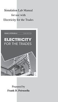 Simulation Lab Manual for Use with Electricity for the Trades