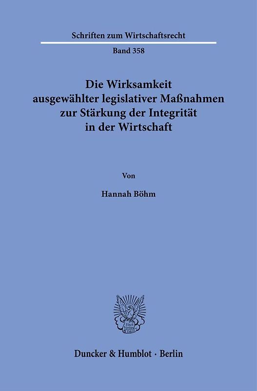 Die Wirksamkeit ausgewählter legislativer Maßnahmen zur Stärkung der Integrität in der Wirtschaft